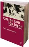 CORRER CON LOS TOROS | 9788430605811 | HEMINGWAY, VALERIE