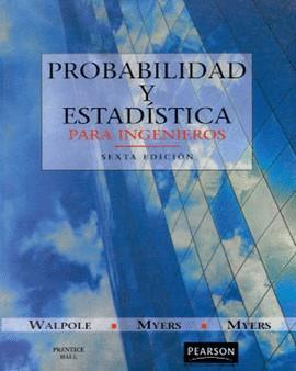 PROBABILIDAD Y ESTADISTICA PARA INGENIEROS (6 ED.) | 9789701702642 | WALPOLE