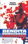 BENDITA DEMOCRACIA AMERICANA | 9788466615563 | FAERNA, NACHO