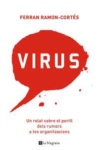 VIRUS ( UN RELAT SOBRE EL PERILL DELS RUMORS ... ) | 9788478718887 | CORTES, FERRAN RAMON