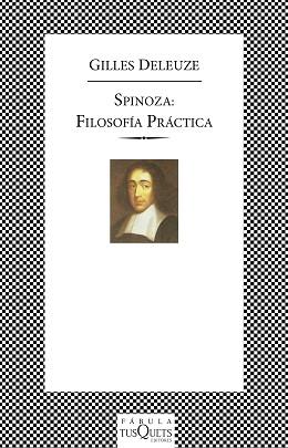 SPINOZA FILOSOFIA PRACTICA ( FABULA 167 ) | 9788483107515 | DELEUZE, GILLES