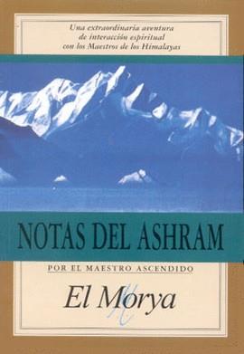 NOTAS DEL ASHRAM. | 9788476271209 | EL MORYA.