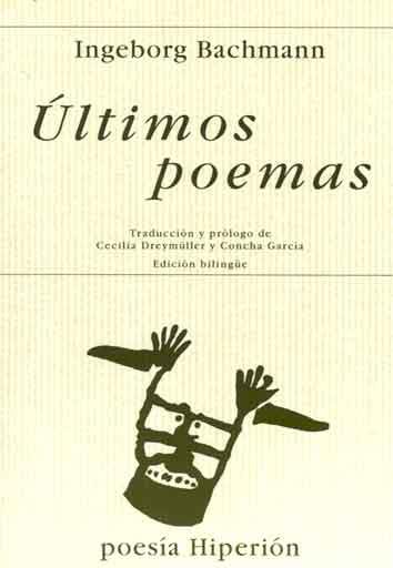 ULTIMOS POEMAS (BACHMANN) | 9788475175768 | BACHMANN, INGEBORG