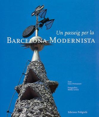 UN PASSEIG PER LA BARCELONA MODERNISTA | 9788434308770 | PERMANYER, LLUIS