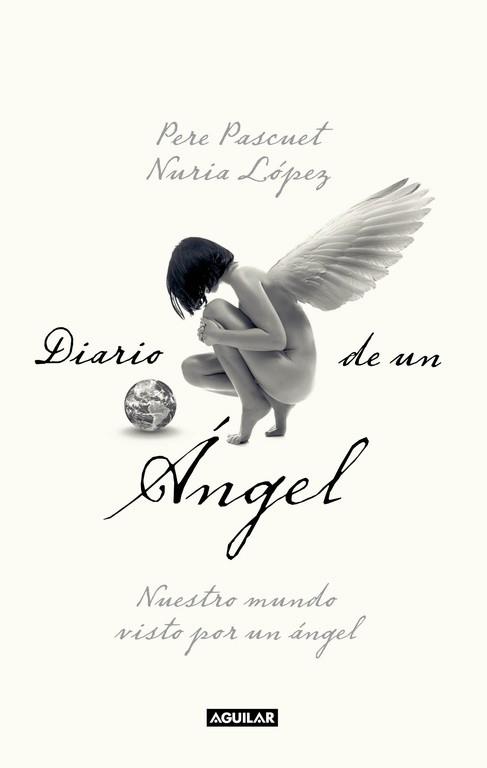 DIARIO DE UN ANGEL | 9788403101135 | PASCUET, PERE / LOPEZ, NURIA