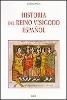 HISTORIA DEL REINO VISIGODO ESPAÑOL | 9788432134692 | ORLANDIS, JOSE