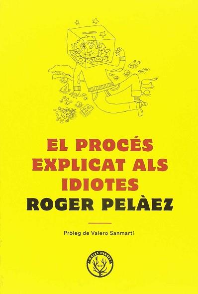 EL PROCÉS EXPLICAT ALS IDIOTES | 9788494780042 | PELÁEZ VIÑAS, ROGER