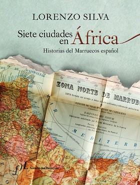 SIETE CIUDADES EN AFRICA, POR LORENZO SILVA | 9788496824935 | LORENZO SILVA