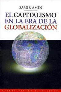 CAPITALISMO EN LA ERA DE LA GLOBALIZACION, EL | 9788449306389 | AMIN, SAMIR