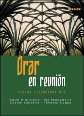 ORAR EN REUNION CICLOS LITURGICOS A-B | 9788433017086 | GARCIA DE ANDOIN, CARLOS