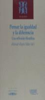 PENSAR LA IGUALDAD Y LA DIFERENCIA | 9788477742227 | REYES MATE, MANUEL