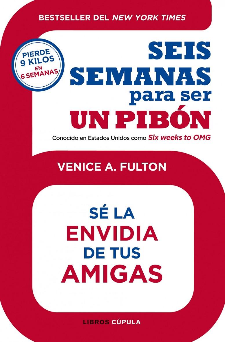 SEIS SEMANAS PARA SER UN PIBÓN | 9788448008208 | VENICE A. FULTON