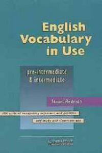 ENGLISH VOCABULARY IN USE PRE-INTERMEDIATE & INTERMEDIATE | 9780521557375 | REDMAN, STUART