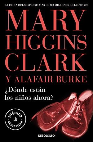 DÓNDE ESTÁN LOS NIÑOS AHORA  | 9788466376778 | HIGGINS CLARK, MARY