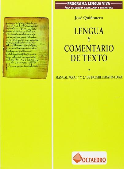 LENGUA Y COMENTARIO DE TEXTO BACHILLERATO | 9788480631853 | QUIÑONERO, JOSE