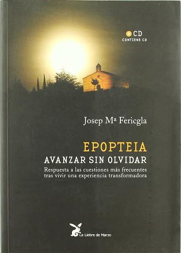 EPOPTEIA AVANZAR SIN OLVIDAR | 9788487403774 | FERICGLA, JOSEP Mª