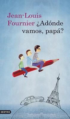 A DONDE VAMOS PAPA | 9788423341238 | FOURNIER, JEAN LOUIS