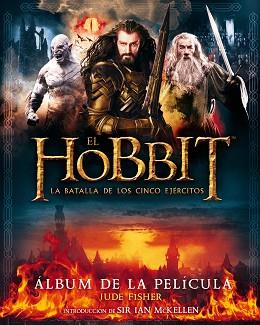 EL HOBBIT: LA BATALLA DE LOS CINCO EJÉRCITOS. ÁLBUM DE LA PELÍCULA | 9788445002209 | FISHER, JUDE