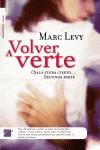 VOLVER A VERTE ( OJALA FUERA CIERTO 2ª PARTE ) | 9788496544635 | LEVY, MARC