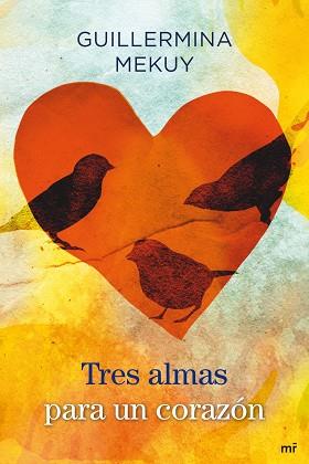 TRES ALMAS PARA UN CORAZON | 9788427037397 | GUILLERMINA MEKUY