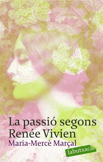 PASSIO SEGONS RENEE VIVIEN LA | 9788496863415 | MARÇAL, MARIA-MERCE