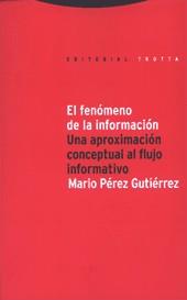 FENOMENO DE LA INFORMACION, EL | 9788481644227 | PEREZ GUTIERREZ, MARIO