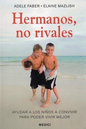 HERMANOS, NO RIVALES | 9788497990974 | FABER, ADELE Y MAZLISH, ELAINE