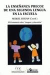 ENSEÑANZA PRECOZ DE UNA SEGUNDA LENGUA EN LA ESCUE | 9788485840441 | SIGUAN, MIQUEL