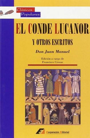 CONDE LUCANOR Y OTROS ESCRITOS, EL | 9788495920096 | DON JUAN MANUEL