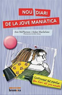 NOU DIARI DE LA JOVE MANIATICA | 9788476604939 | MCPHERSON, ANN; MACFARLANE, AIDAN