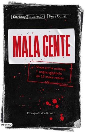 MALA GENTE | 9788423362905 | FIGUEREDO, ENRIQUE / CULLELL, PERE