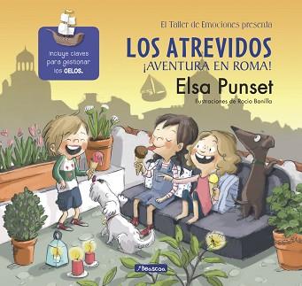 LOS ATREVIDOS. ¡AVENTURA EN ROMA! (EL TALLER DE EMOCIONES) | 9788448847715 | PUNSET, ELSA / BONILLA, ROCIO