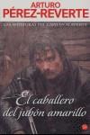 CABALLERO JUBON AMARILLO CAPITAN ALATRISTE V | 9788466308441 | PEREZ-REVERTE, ARTURO