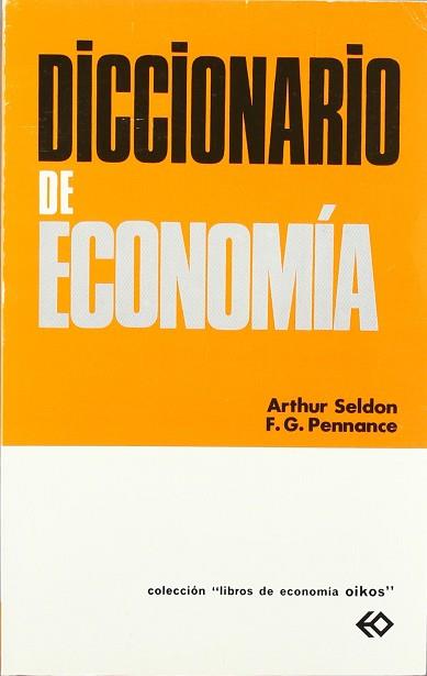 DICCIONARIO DE ECONOMIA (RUSTEGA) | 9788428102940 | SELDON, ARTHUR