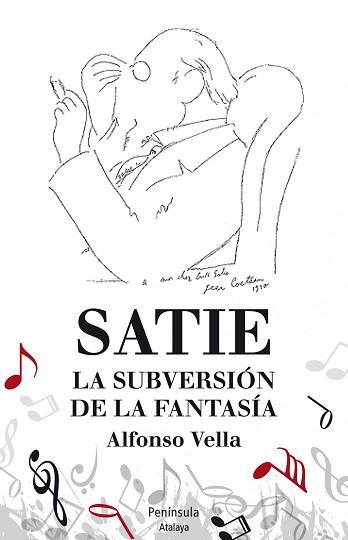 SATIE. LA SUBERSIÓN DE LA FANTASÍA | 9788499422480 | ALFONSO VELLA