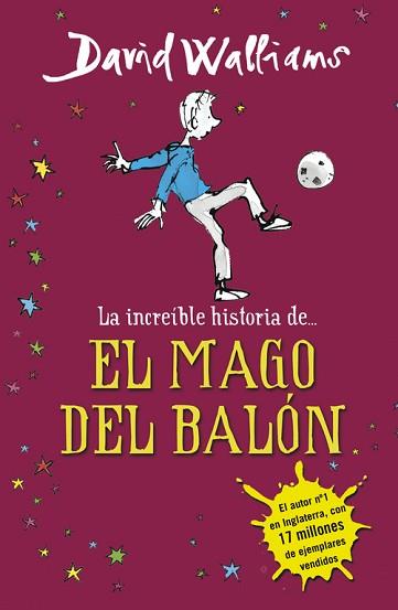 INCREIBLE HISTORIA DE EL MAGO DEL BALON | 9788490431269 | WALLIAMS DAVID