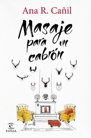 MASAJE PARA UN CABRON | 9788467043983 | CAÑIL, ANA R.