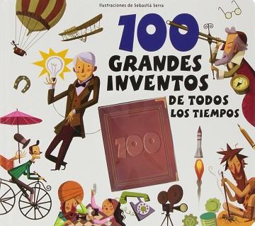 100 GRANDES INVENTOS DE TODOS LOS TIEMPOS | 9788415807148 | EQUIPO EDITORIAL