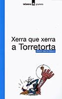 XERRA QUE XERRA A TORRETORTA (GRUMETS) | 9788424695095 | GARCIA LLORCA, ANTONI