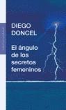 ANGULO DE LOS SECRETOS FEMENINOS, EL | 9788439710158 | DONCEL, DIEGO