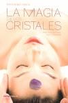 MAGIA DE LOS CRISTALES LA | 9788448047887 | VILLENA, MERCEDES