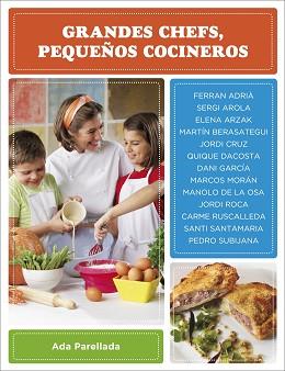 GRANDES CHEFS PEQUEÑOS COCINEROS | 9788425343988 | PARELLADA, ADA