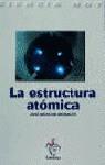 ESTRUCTURA ATOMICA, LA | 9788429453584 | MONCHO MORALES, JOSE