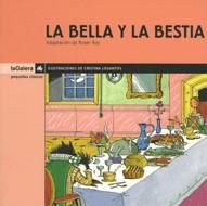 BELLA Y LA BESTIA, LA  -PEQUEÑOS CLASICOS- | 9788424625405 | ROS, ROSER, (ADAP.)