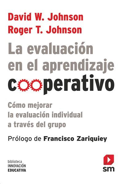 LA EVALUACIÓN EN EL APRENDIZAJE COOPERATIV | 9788467555448 | JOHNSON, DAVID W. / JOHNSON, ROGER T.