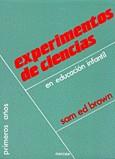 EXPERIMENTOS DE CIENCIAS | 9788427709560 | BROWN, SAM ED