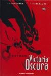 BATMAN: VICTORIA OSCURA | 9788467453720 | LOEB, JEPH / SALE, TIM