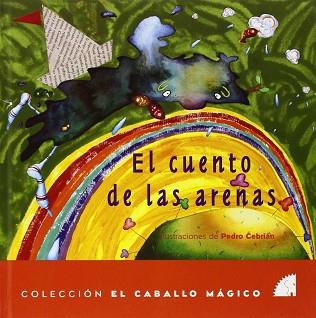 CUENTO DE LAS ARENAS, EL (TAPA DURA) | 9788487354137 | CEBRIAN, PEDRO (ILUST.)