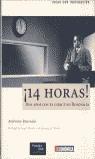 14 HORAS DOS AÑOS CIN EL DIRECTIVO RENOVALES | 9788420530680 | RENOVALES, AMBROSIO