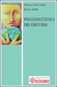 PSICOLINGUISTICA DEL DISCURSO | 9788480632812 | CANTERO, FRANCISCO JOSE